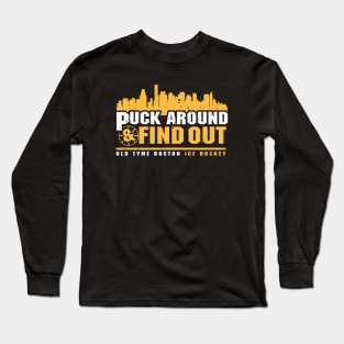 Puck Around and Find Out Long Sleeve T-Shirt